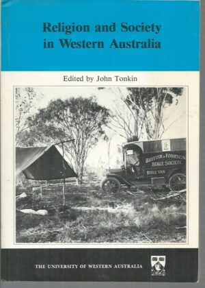Religion and Society in Western Australia (Studies in Western Australian history ; 9.)