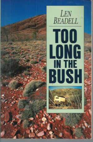 Too Long In The Bush