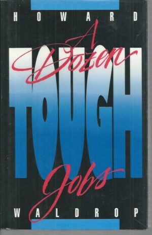 A Dozen Tough Jobs