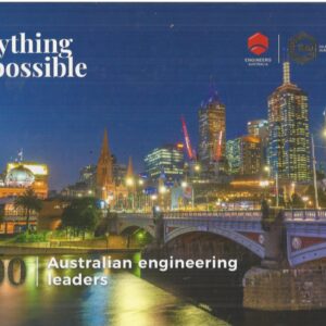 Anything is Possible: 100 Australian Engineering Leaders