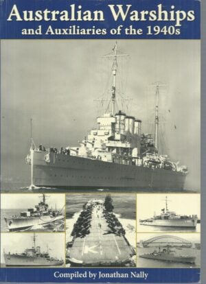 Australian Warships and Auxiliaries of the 1940s
