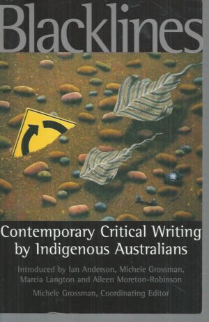 Blacklines: Contemporary Critical Writings By Indigenous Australians