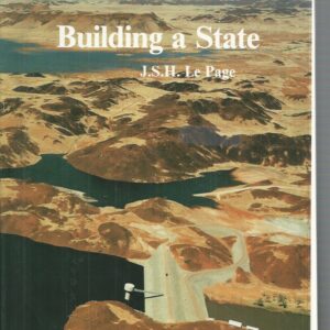 Building a State: The Story of the Public Works Department of Western Australia, 1829-1985
