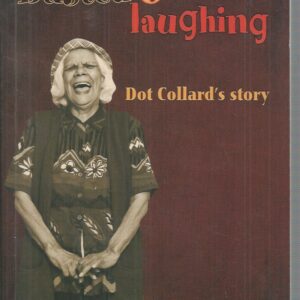 Busted out Laughing: Dot Collard’s Story