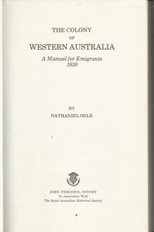 Colony of Western Australia, The: A Manual for Emigrants 1839