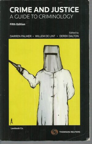 Crime and Justice: A Guide to Criminology