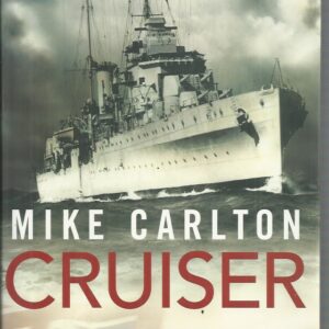 Cruiser: The Life and Loss of HMAS Perth