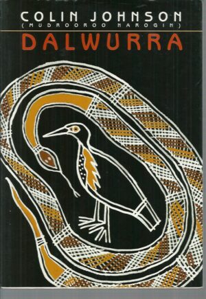 Dalwurra: The Black Bittern: A Poem Cycle