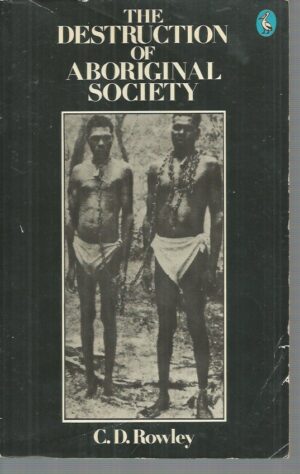 Destruction of Aboriginal Society, The