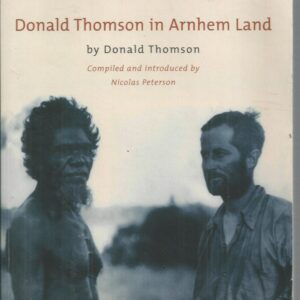 Donald Thomson in Arnhem Land