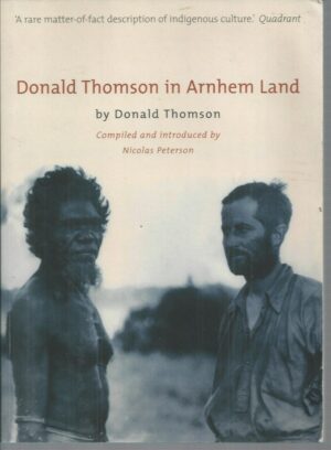 Donald Thomson in Arnhem Land