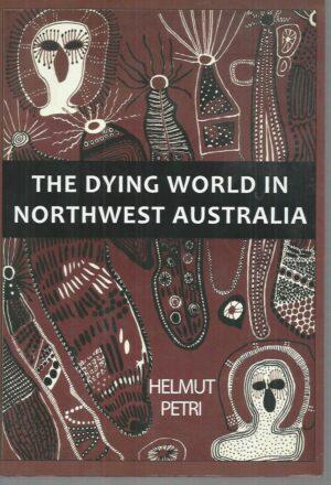 Dying World in Northwest Australia, The