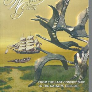 Fenian Wild Geese, The: From the Last Convict Ship to the Catalpa Rescue