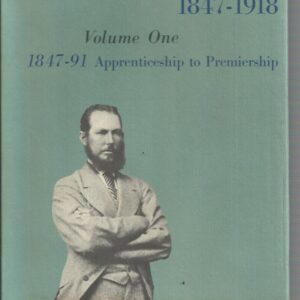 Forrest 1847-1918: Volume 1, 1847-91. Apprenticeship To Premiership