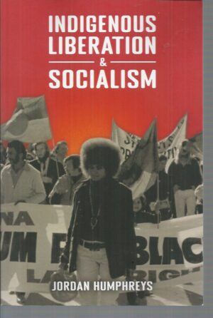 Indigenous Liberation & Socialism