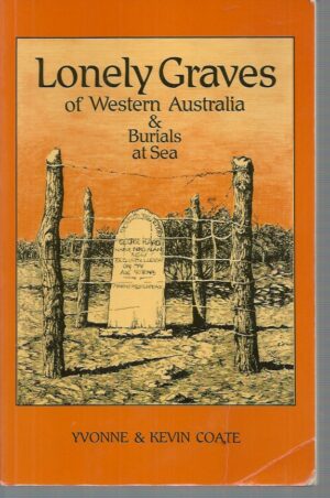Lonely Graves of Western Australia and Burials at Sea
