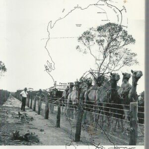 Longest Fence in the World, The: A History of the No. 1 Rabbit Proof Fence from Its Beginning Until Recent Times
