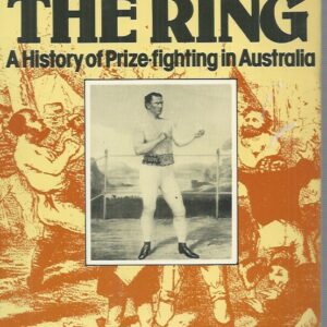 Lords of the Ring : A History of Prize-fighting in Australia