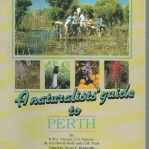 Naturalists’ Guide to Perth, A