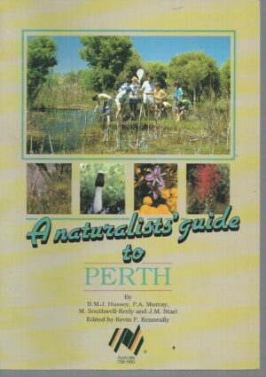 Naturalists' Guide to Perth, A