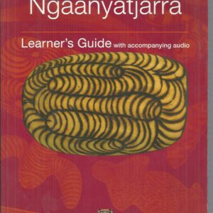 Ngaanyatjarra Learner’s Guide with accompanying audio CD