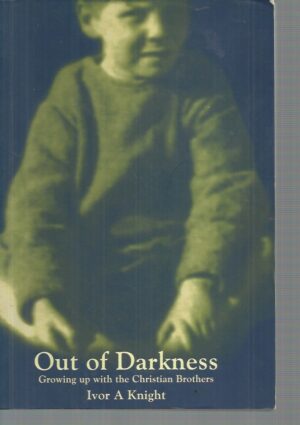 Out of Darkness: Growing Up With the Christian Brothers