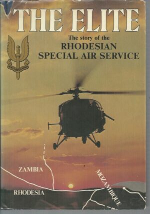 The Elite: The story of the Rhodesian Special Air Service
