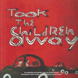Took the Children Away (Archie Roach)