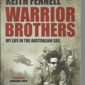Warrior Brothers: My Life in the Australian SAS