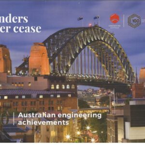 Wonders Never Cease: 100 Australian Engineering Achievements