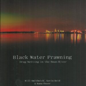 Black Water Prawning: Drag Netting in the Swan River