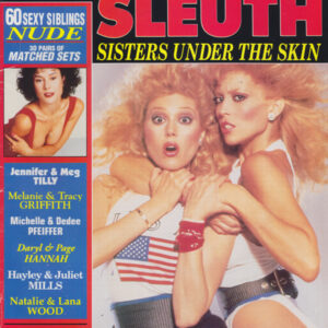 Celebrity Sleuth Vol. 5 No. 4 “Sisters under the Skin”