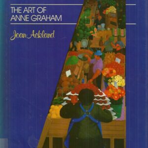 Essential Vision, An: The Art of Anne Graham