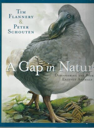 Gap in Nature, A: Discovering the World's Extinct Animals