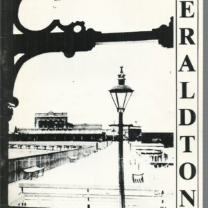 Geraldton, Then and Now
