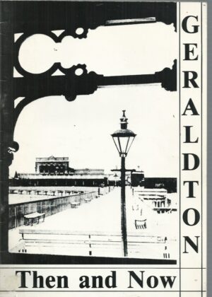 Geraldton, Then and Now