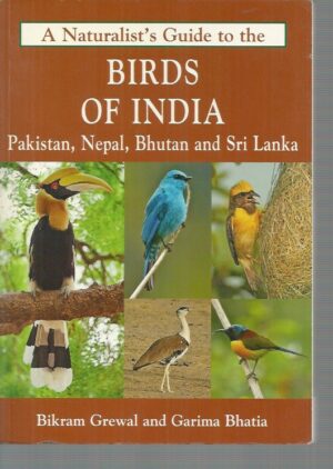 Naturalist's Guide To The Birds of India, A