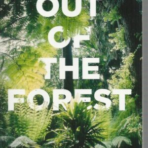 Out of the Forest: The true story of a recluse