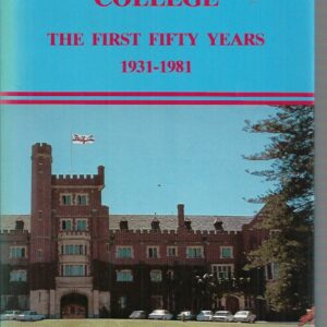 St George’s College : The First Fifty Years 1931 – 1981
