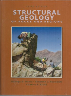 Structural Geology of Rocks and Regions, 3rd Edition