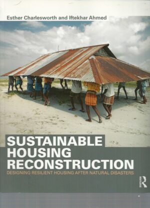 Sustainable Housing Reconstruction: Designing resilient housing after natural disasters