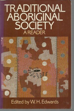 Traditional Aboriginal Society: A Reader