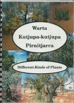 Warta kutjupa-kutjupa Pirnitjarra = Different Kinds of Plants