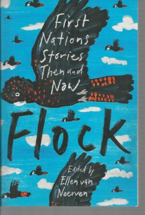 FLOCK: First Nations Stories Then and Now