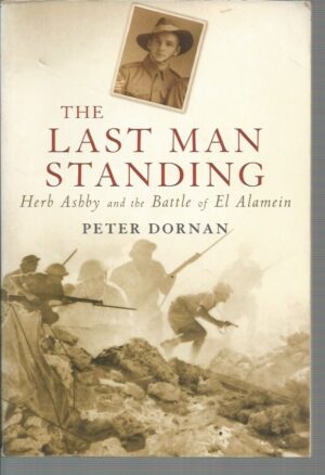 Last Man Standing, The: Herb Ashby and the Battle of El Alamein