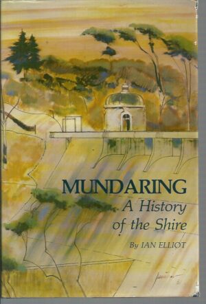 Mundaring: A History of the Shire