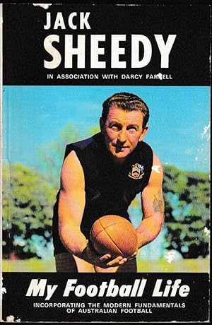 My Football Life (Incorporating the modern fundamentals of Australian Football)