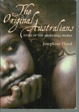 Original Australians, The: Story of the Aboriginal People