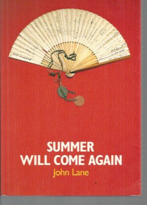 Summer Will Come Again: The story of Australian POW's fight for survival in Japan