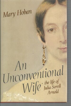 Unconventional Wife, An: The Life Of Julia Sorell Arnold